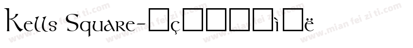 Kells Square字体转换